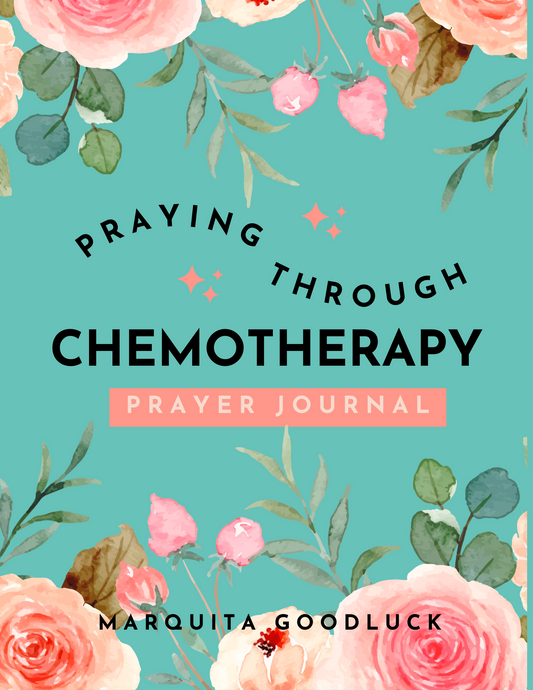 Prayer Journal: Praying Through Chemotherapy